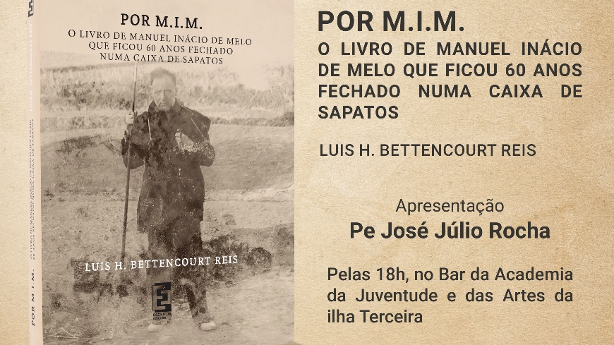 Por M.I.M. – o livro de Manuel Inácio de Melo que ficou 60 anos fechado numa caixa de sapatos, L